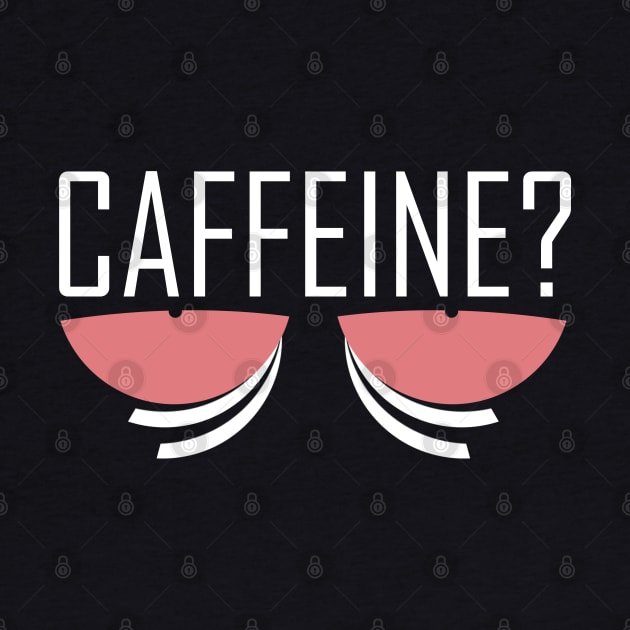 Caffeine? Coffee fix by Kev Brett Designs